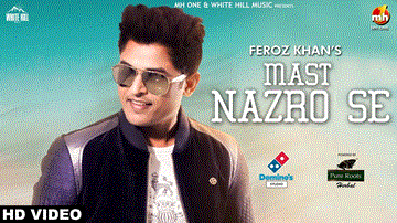 Mast Nazro Se Lyrics - Feroz Khan | Punjabi Song