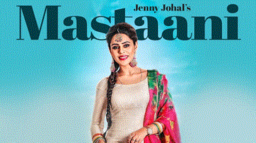 MASTAANI Lyrics - JENNY JOHAL