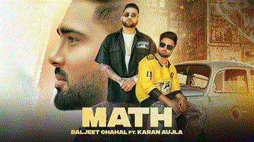 Math Lyrics - Daljeet Chahal | Karan Aujla | Punjabi Song