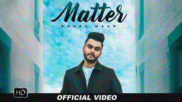 Matter Lyrics - Romey Maan | Ramneek | Punjabi Song