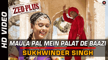 Maula Pal Mein Palat De Baazi Lyrics - K K Raina | Mukesh Tiwari | Sanjay Mishra | Sukhwinder Singh