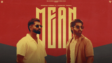 Mean Lyrics - Sukhan Verma | Parmish Verma | Punjabi Song