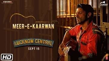 Meer-E-Kaarwan Lyrics - Farhan Akhtar | Ronit Roy | Deepak Dobriyal | Amit Mishra | Neeti Mohan