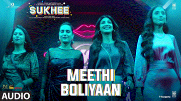 Meethi Boliyaan Lyrics - Shilpa Shetty | Amit Sadh | Chaitannya Choudhry | Sachet Tandon