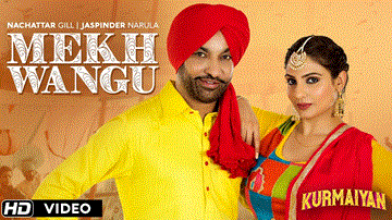 Mekh Wangu Lyrics - Nachhatar Gill | Jaspinder Narula | Punjabi Song