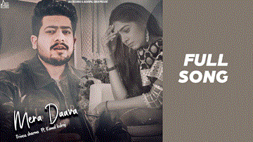 Mera Daava Lyrics - Prince Sharma | Komal Kulraj | Punjabi Song