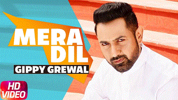 Mera Dil Lyrics - Gippy Grewal | Â Sunidhi Chouhan | Punjabi Song