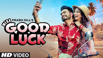 Mera Good Luck Lyrics - Prabh Gill | Punjabi Song
