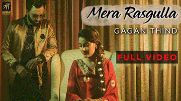 Mera Rasgulla Lyrics - Gagan Thind | Prabh Grewal | Punjabi Song
