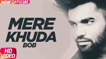 Mere Khuda Lyrics - Akhil | Bob