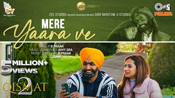 Mere Yaara Ve Lyrics - Ammy Virk | Sargun Mehta | B Praak | Punjabi Song