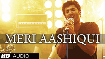 MERI AASHIQUI Lyrics - Shraddha Kapoor | Aditya Roy Kapur | Arijit Singh | Palak Muchhal