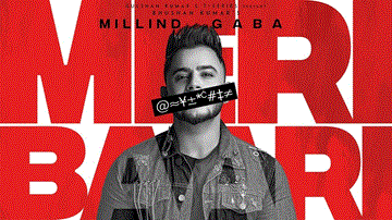 Meri Baari Lyrics - Millind Gaba | Punjabi Song