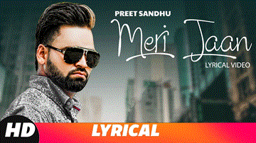 Meri Jaan Lyrics - Preet Sandhu | Punjabi Song