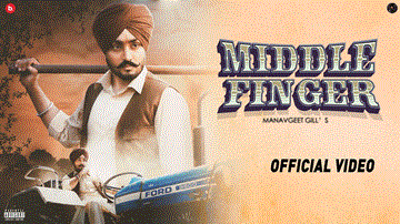 Middle Finger Lyrics - ManavGeet Gill | Punjabi Song