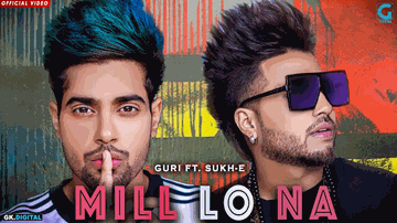 MIL LO NA Lyrics - Guri | Sukhe Muzical Doctorz | Punjabi Song