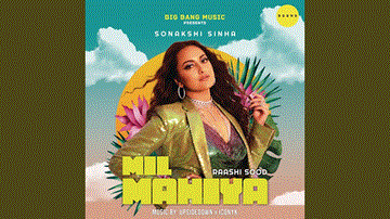 Mil Mahiya Lyrics - Raashi Sood | Punjabi Song