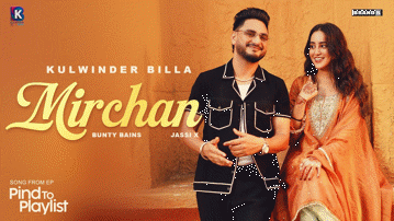 Mirchan Lyrics - Kulwinder Billa | Punjabi Song