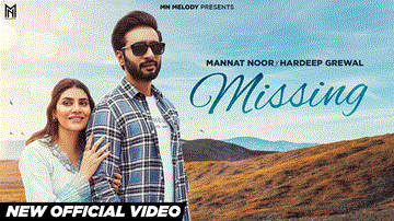 Missing Lyrics - Mannat Noor | Hardeep Grewal | Punjabi Song
