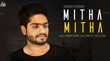 Mitha Mitha Lyrics - Jatinder Dhiman | Punjabi Song