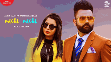 Mithi Mithi Lyrics - Amrit Maan | Jasmine Sandlas | Punjabi Song