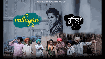 Mithiyan Gallan Lyrics - Akira | Punjabi Song