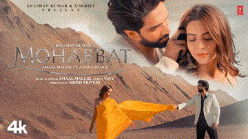 Mohabbat Lyrics - Amaal Mallik | Aamna Sharif