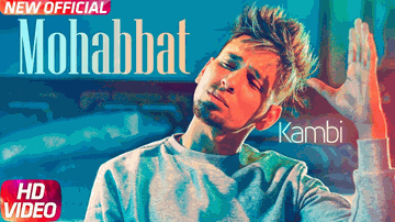 Mohabbat Lyrics - Kambi Rajpuria