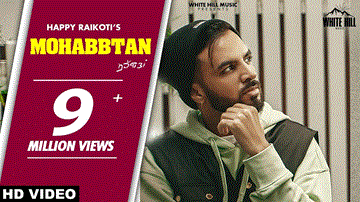 Mohabbtan Lyrics - Happy Raikoti | Punjabi Song