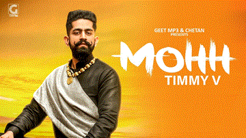 Mohh Lyrics - Timmy V | Punjabi Song