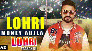 Money Aujla : Lohri Lyrics - Money Aujla | Punjabi Song