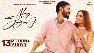 Morey Saiyaan Ji Lyrics - Maninder Buttar | Punjabi Song