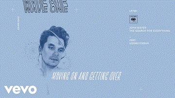 Moving On And Getting Over Lyrics - John Mayer | English Song