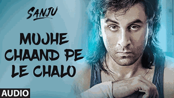 Mujhe Chaand Pe Le Chalo Lyrics - Ranbir Kapoor | Sonam Kapoor | Paresh Rawal | Nikita Gandhi