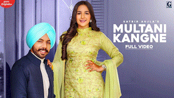 Multani Kangne Lyrics - Satbir Aujla | Punjabi Song
