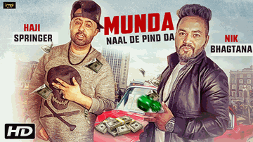 Munda Naal De Pind Da (Title) Lyrics - Haji Springer | Nik Bhagtana