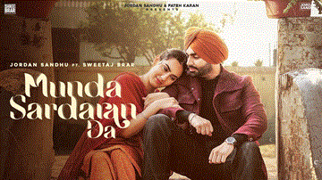 Munda Sardaran Da Lyrics - Jordan Sandhu | Sweetaj Brar | Punjabi Song