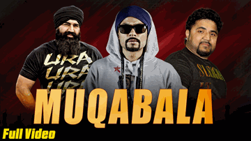 Muqabala Lyrics - Bohemia | KS Makhan