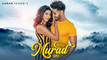 Murad Lyrics - Karan Sehmbi | Punjabi Song