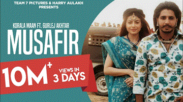Musafir Lyrics - Korala Maan | Gurlej Akhtar | Punjabi Song