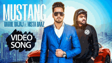 Mustang Lyrics - Rahul Bajaj | Mista Baaz | Punjabi Song