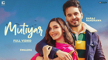 Mutiyar Lyrics - Karaj Randhawa | Punjabi Song