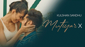 Mutiyar X Lyrics - Kulshan Sandhu | Punjabi Song