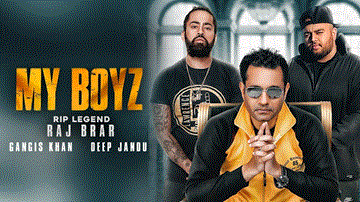 My Boyz Lyrics - Raj Brar | Gangis Khan | Punjabi Song