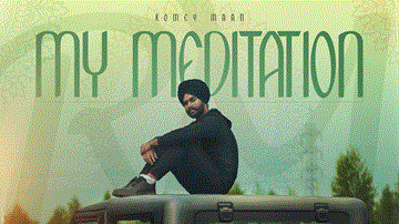 My Meditation Lyrics - Romey Maan | Punjabi Song