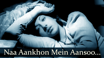 Na Aankho Mein Aansoo Lyrics - Raj Kapoor. Nargis.Premnath | Shamshad