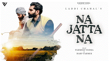 Na Jatta Na Lyrics - Laddi Chahal | Punjabi Song