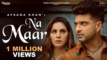 Na Maar Lyrics - Afsana Khan | Vipul Kapoor | Punjabi Song
