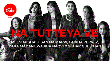 Na Tutteya Ve Lyrics - Meesha Shafi | Fariha Pervez | Punjabi Song