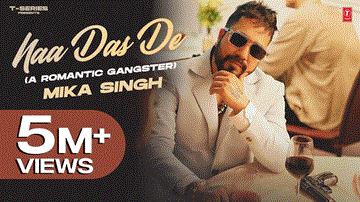 Naa Das De Lyrics - Mika Singh | Punjabi Song